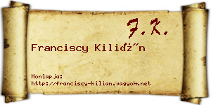 Franciscy Kilián névjegykártya